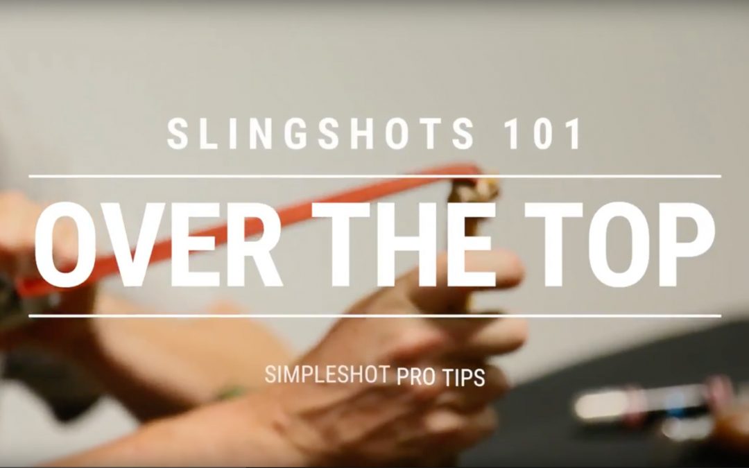 Pro Tip – Slingshots 101 – OTT